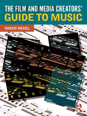 cover image of The Film and Media Creators' Guide to Music